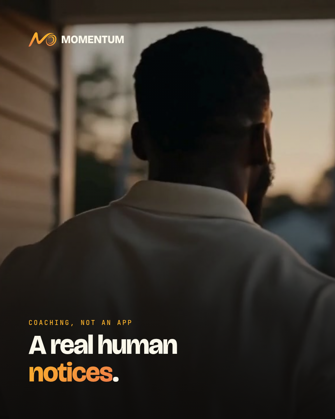 A man on a porch at dusk seen from behind, over the line: A real human notices.